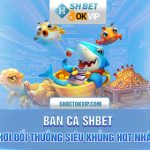 Bắn cá SHBET Mod