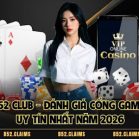 B52 Club – Đánh Giá Cổng Game Uy Tín Nhất Năm 2026